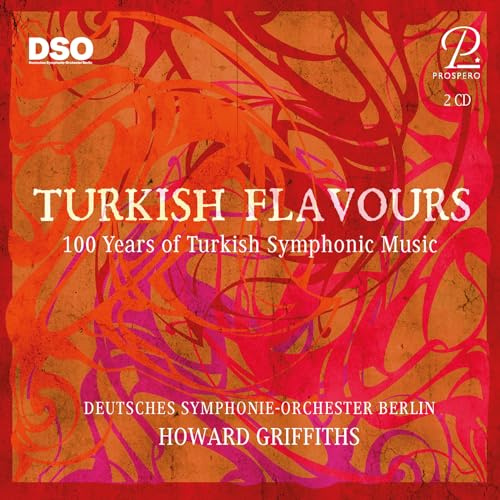 Turkish Flavours - 100 Years of Turkish Symphonic