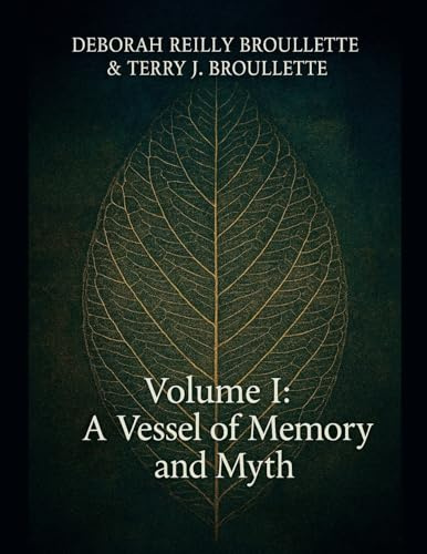 A Vessel of Memory and Myth (Vessels of Memory, Band 1)