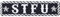 Biker Aufnäher/Aufbügler STFU Shut the fuck up Patch Heavy Metal Bügelbilder Geschenk für Motorrad Applikation für Jacke/Weste/Jeans/Motorradkoffer | 100x25mm