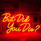 Wanxing - Insegna LED al neon con scritta “But did you die?”, rossa, decorazione da parete, alimentazione USB, per stanza da gaming, camera da letto, studio, palestra, casa e ufficio