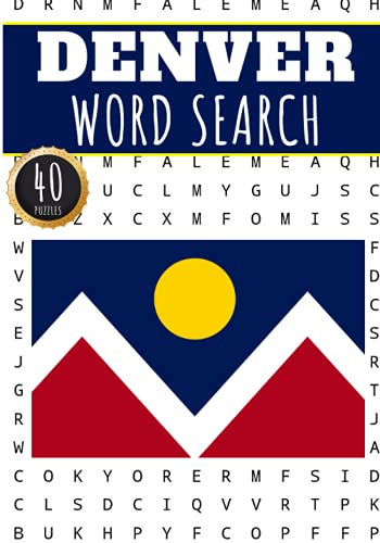 Denver Word Search: 40 Fun Puzzles With Words Scramble for Adults, Kids and Seniors | More Than 300 Americans Words On Denver and Usa Cities, Famous ... History and Heritage, American Vocabulary