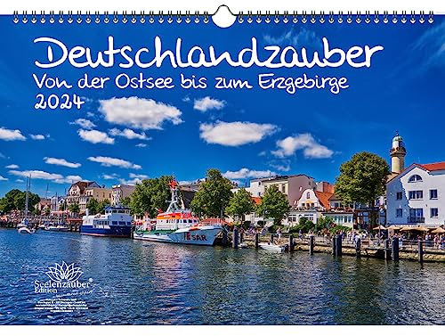Deutschlandzauber Von der Ostsee zum Erzgebirge DIN A3 Kalender für 2024 Urlaub Küste Meer- Seelenzauber