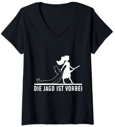 Damen Die Jagd ist Vorbei Lustig Polter JGA Heirat Hochzeit T-Shirt mit V-Ausschnitt