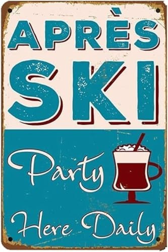 FJQWKLF Apres Ski Vintage-Stil, Metall-Blechschild „Party Here Daily, Aluminium-Poster, Eisengemälde, für drinnen und draußen, Zuhause, Bar, Kaffee, Küche, Wanddekoration, 20,3 x 30,5 cm