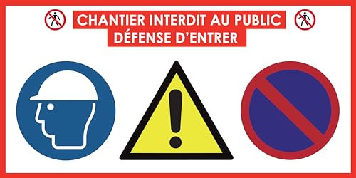 Panneau d'affichage chantier : chantier interdit au public, défense d'entrer
