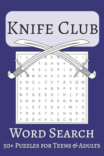 Knife Club Word Search Puzzle Book | 6x9 inches, 110 pages | 50+ Puzzles...Gift for Holidays, Vacation, or Leisure: Word Searches with Easy-to-Read ... Knife Collecting, Knife Clubs, and More
