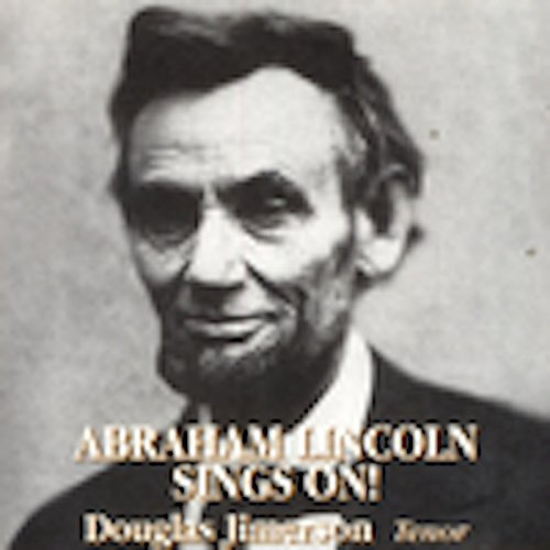 Abraham Lincoln Sings on