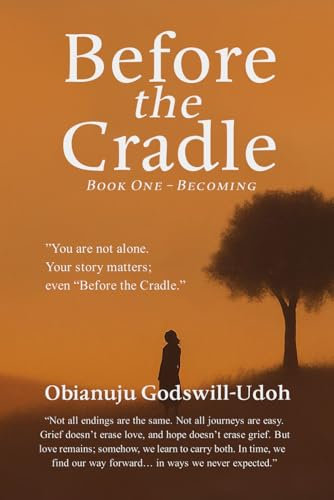 Before the Cradle: Book One - Becoming