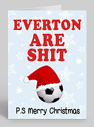 Everton are Shit - Rude/Funny Premium Quality Football Christmas Card