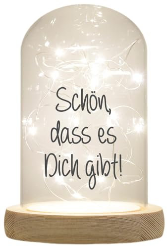 WB wohn trends LED-Glaskuppel, Schön DASS es Dich gibt, 16,5x11cm, Glasglocke mit LED-Licht und Holz-Fuß LED-Laterne LED-Lampe mit Text Spruch