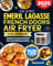 The Latest Emeril Lagasse French Doors Air Fryer Oven Cookbook: Revolutionize Your Kitchen with 2500 Days of Quick Emeril Lagasse Air Fryer Recipes | Crispy & Flavorful Meals Made Effortlessly