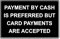 Selbstklebender Aufkleber (200 mm x 150 mm) mit Aufschrift Cash Payments are preferded