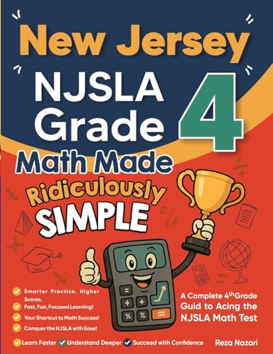New Jersey NJSLA Grade 4 Math Made Ridiculously Simple: A Comprehensive 4th Grade Guide to Acing NJSLA Math