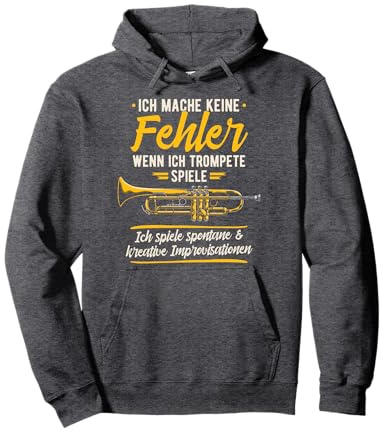 Trompete Keine Fehler Trompetenspieler Musiker Trompeten Pullover Hoodie