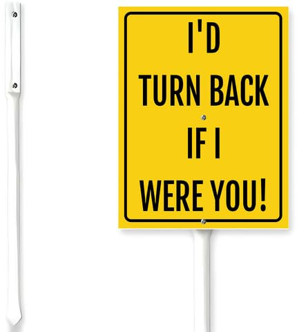Horienteeon Panneau d'avertissement « I'd Turn Back If I Were You » avec piquet pour route, rue, ferme, quartiers, pelouse, herbe, décoration extérieure/intérieure 11,7 x 15,2 cm