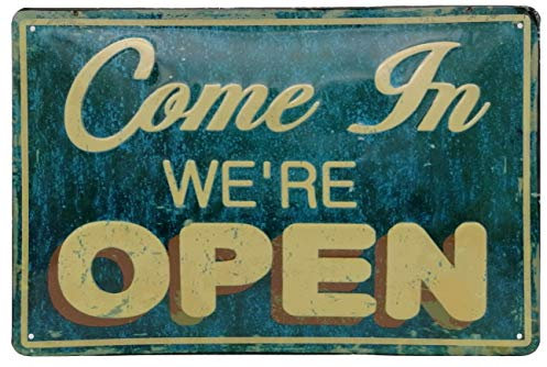 Öffnungszeiten Schild - Come in, we Are Open - hochwertig geprägtes Blechschild, 30 x 20 cm Tür- und Wanddekoration