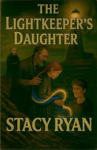 The Lightkeepers Daughter (The Lightkeeper Chronicles, Band 1)