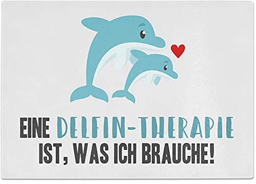 JUNIWORDS Glasschneidebrett Frühstücksbrett, Eine Delfin-Therapie ist, was ich brauche!