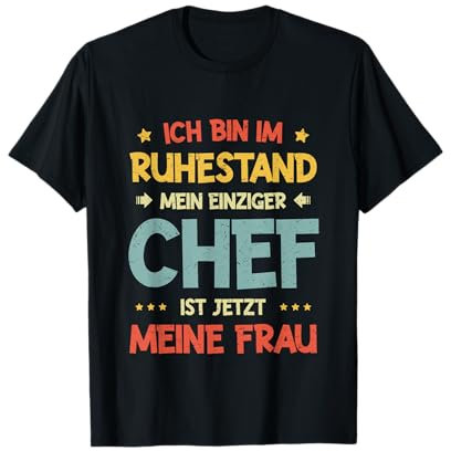 Pensionierung Rentenbeginn Mann Ruhestand Rentner T-Shirt