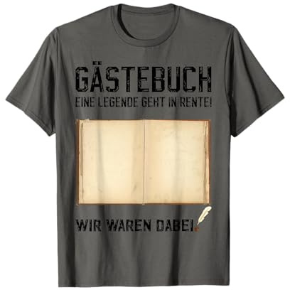 Abschied Gästebuch Unterschrift Pension Pensionist Rentner T-Shirt