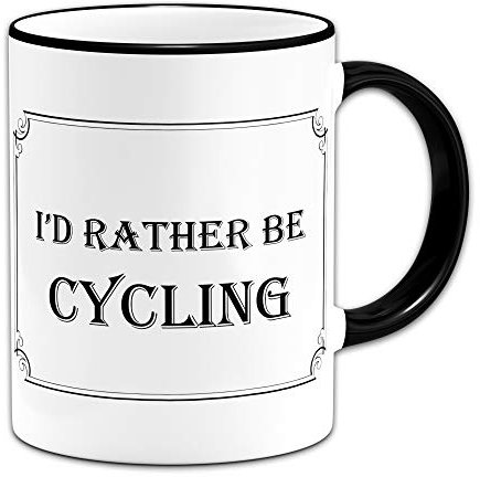 I'd Rather Be Cycling - Gift Mug + Black Rim & Handle