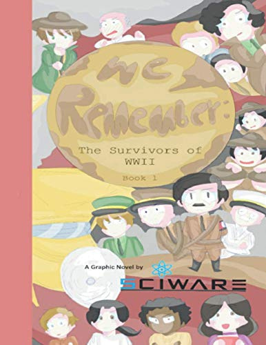 We Remember: The Survivors of WWII (History, Band 1)