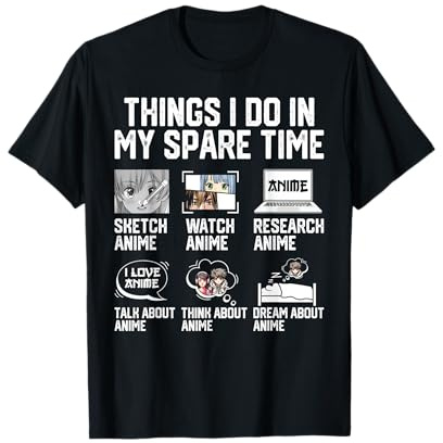 Things I Do In My Spare Time Funny Anime Manga Watch Anime T-Shirt