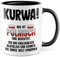 Kurwa Tasse lustige Kaffeetasse mit Spruch polnisch Kaffee-Becher Polen Witz kurwa mac Geschenkidee Pole Polin Geschenk Ostblock falsche Übersetzung Deutsch-Polnisch Sarkasmus (Weiß/Schwarz)