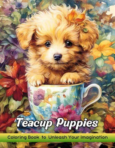 Teacup Puppies: Coloring Book for Adults with Teacup Puppies for Stress Relief and Relaxation