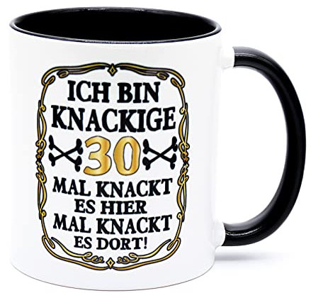 Ich bin knackige 30 Jahre Tasse Becher Kaffeebecher Kaffeetasse Geschenk zum Geburtstag Geburtstagsgeschenk für Mann Frau Geburtstagsdeko Deko Mama Papa Freund Geburtstagstasse Kollege Keramik 330 ml