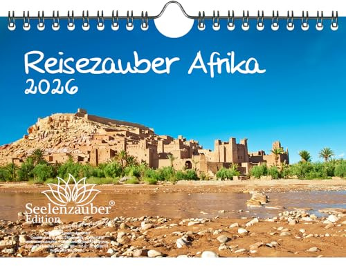 Reisezauber Afrika DIN A5 Kalender für 2026 Landschaft Reise Tiere Urlaub - Seelenzauber