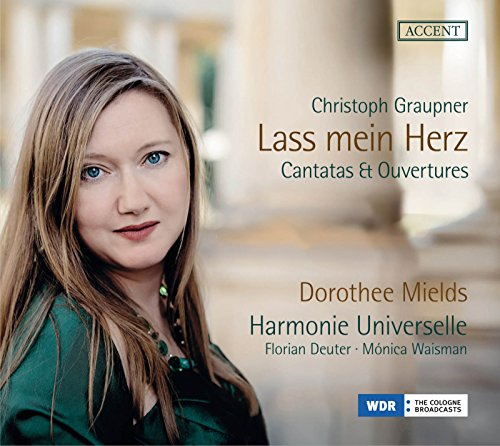 Graupner: Lass mein Herz - Kantaten & Ouvertüren