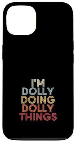 Dolly Name Dolly Personalized Name First Given Case for iPhone 13