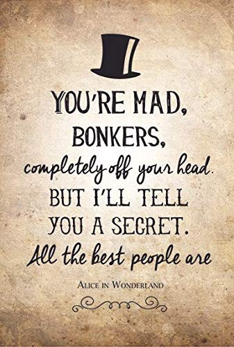 Artylicious Poster mit Zitat Youre Mad Bonkers, A2