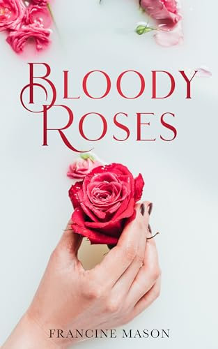 Bloody Roses (English Edition)