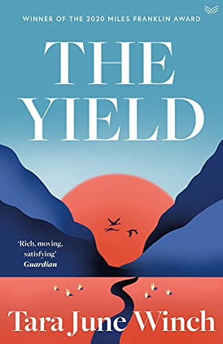The Yield: Winner of the Miles Franklin Award and a Moving Indigenous Historical Fiction Novel