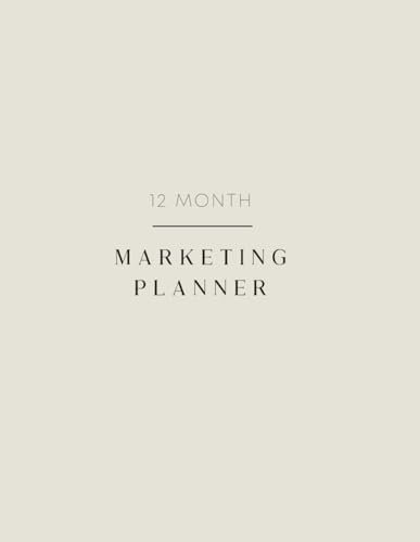 Marketing Planner: 12 Month Analytics Tracker for Social Media Marketing Planning & Strategy