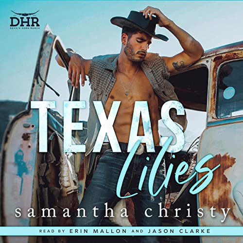 Texas Lilies: The Devil's Horn Ranch Series