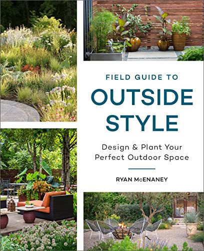Field Guide to Outside Style: Design and Plant Your Perfect Outdoor Space (English Edition)