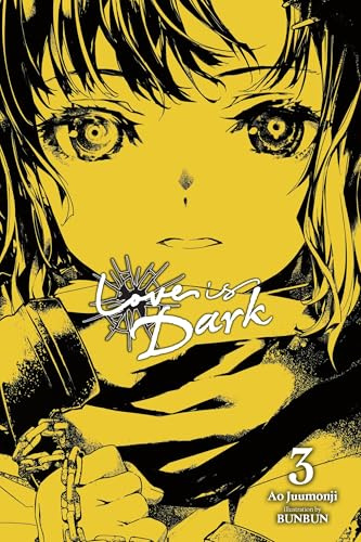 Love Is Dark, Vol. 3: Volume 3