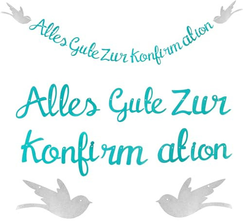 lakigoes Alles Gute zur Konfirmation Girlande,Glitzernde Papier-Buchstabenkette mit Vögeln Deko Taufe Konfirmation Papiergirlande, Dekoration für Mädchen Jungen, Hochzeit, Taufe Party (Türkis)
