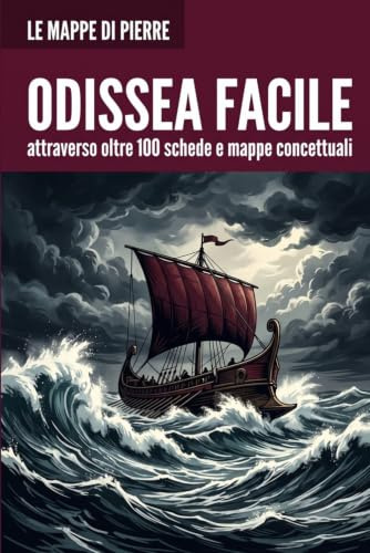 ODISSEA FACILE: attraverso oltre 100 mappe concettuali, riassunti e schede