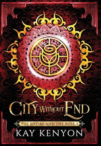 City Without End (Entire and the Rose, Band 3)