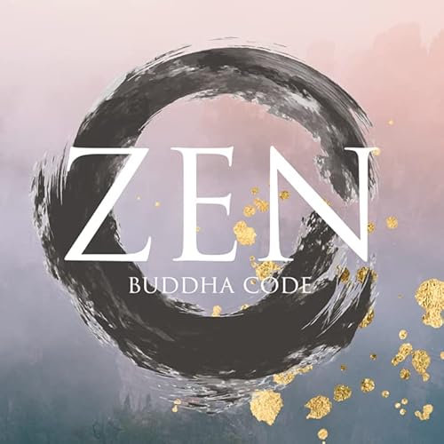 Buddha Code ZEN - Entspannungsmusik in 432 Hz für Meditation, Yoga und zum besser Einschlafen (Gemafrei)