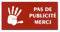 DECOHO - Étiquette Stop PUB adhésive pour boîte aux Lettres - PMMA Rouge et Blanc - 8 x 4 cm, Gravure Laser, adhésif 3M Double Face - Rouge