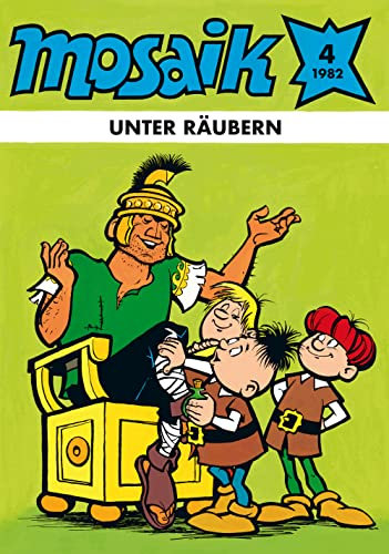 MOSAIK 076 Classic (04/1982): Unter Räubern (Don-Ferrando-Serie Heft 16) (MOSAIK - Die Abrafaxe 76)