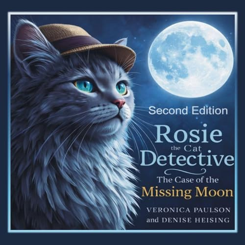 Rosie the Cat Detective: The Case of the Missing Moon, Second Edition