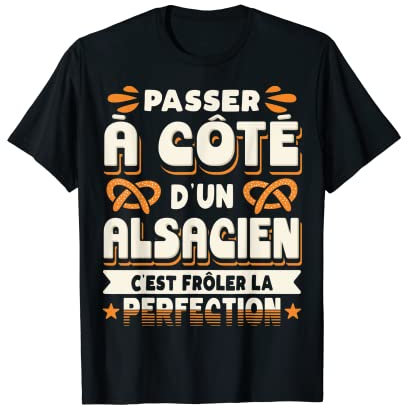 Alsace Humour Alsacien T-Shirt