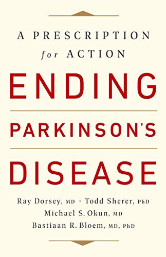Ending Parkinson's Disease: A Prescription for Action (English Edition)