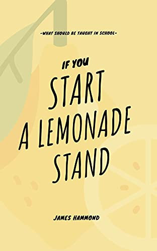 If You Start A Lemonade Stand (English Edition)